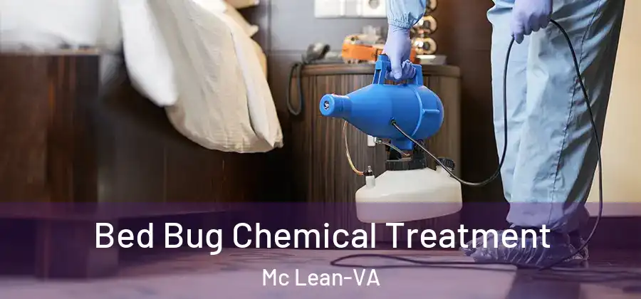 Bed Bug Chemical Treatment Mc Lean-VA