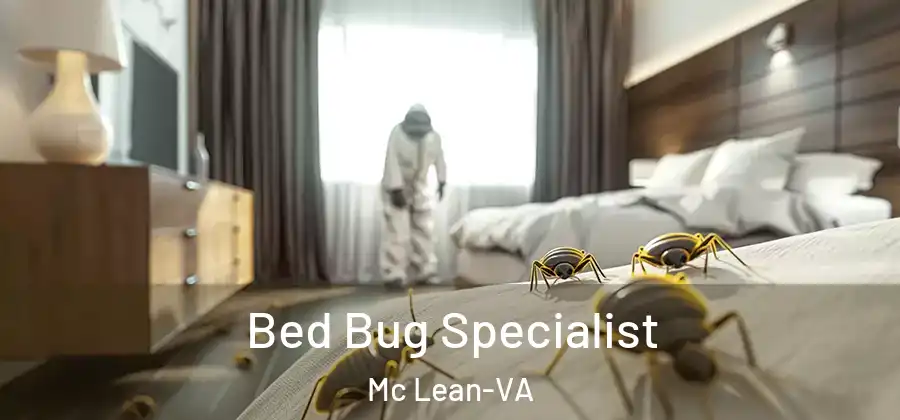 Bed Bug Specialist Mc Lean-VA