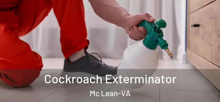 Cockroach Exterminator Mc Lean-VA