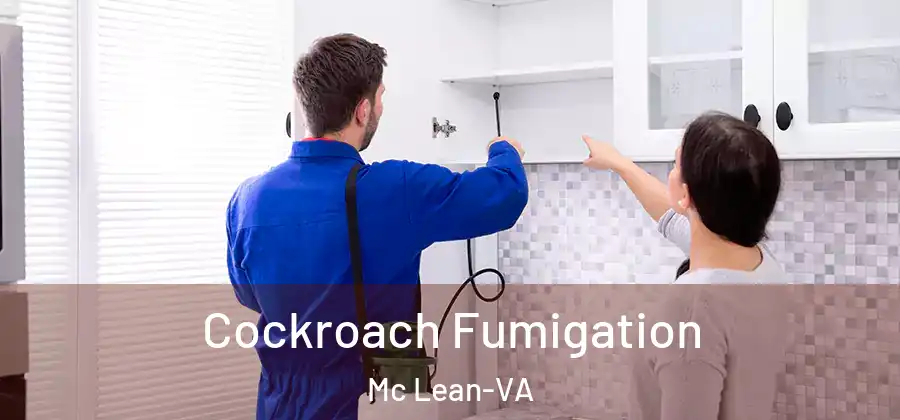 Cockroach Fumigation Mc Lean-VA