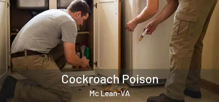 Cockroach Poison Mc Lean-VA